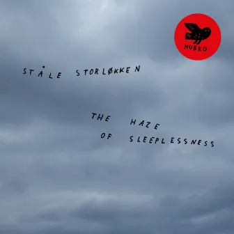 The Haze of Sleeplessness by Ståle Storløkken