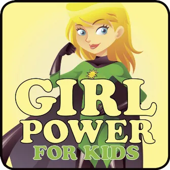 Girl Power for Kids by Westside Musicians