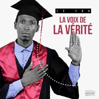 La voix de la verité by Le Fou