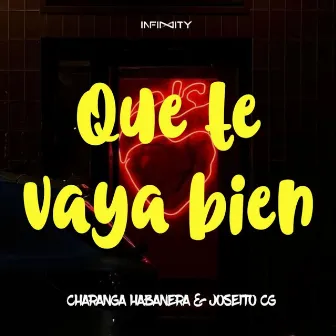 Que Te Vaya Bien by Joseito CG