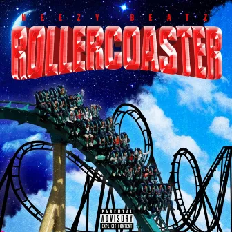 ROLLERCOASTER by Neezy Beatz