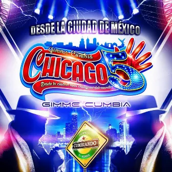 Desde la Ciudad de Mexico by Chicago 5