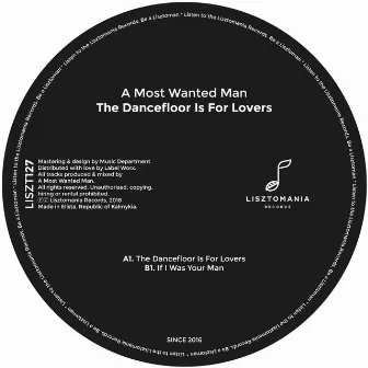 The Dancefloor Is For Lovers by A Most Wanted Man