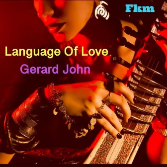 Language of Love by Gerard John