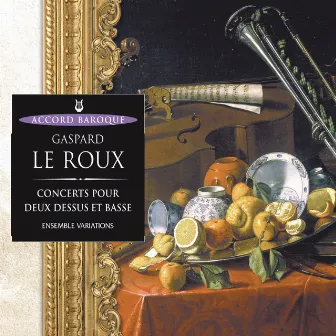 Le Roux: Concerts pour deux dessus et basse by Pascale Boquet