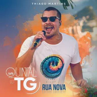 Quintal do TG (Rua Nova) [Ao Vivo] by Thiago Martins