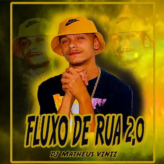 Fluxo de Rua, Pt. 2 by DJ MATHEUS VINII