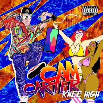 Knee High by Cam Carter