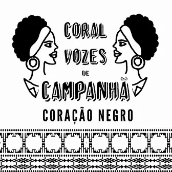 Coração Negro by Coral Vozes de Campanhã