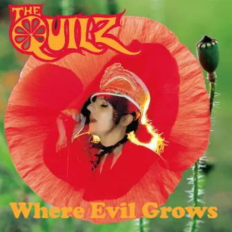 Where Evil Grows by The Quilz