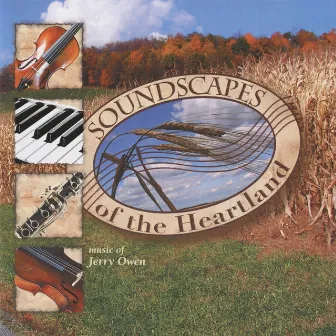 Soundscapes of the Heartland by Jerry M. Owen