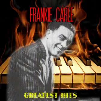 Greatest Hits by Frankie Carle