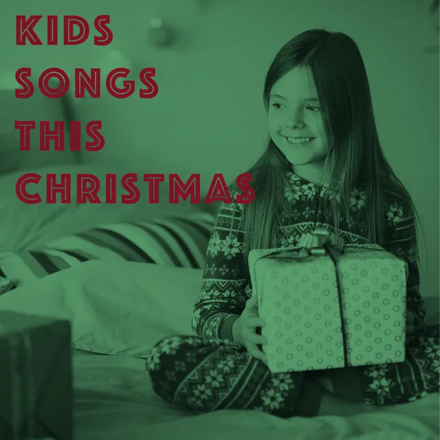 Kids Songs this Christmas