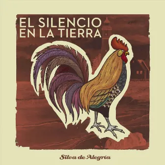 El Silencio en la Tierra by Silva de Alegría