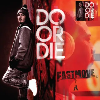 Do or Die by Fastmove