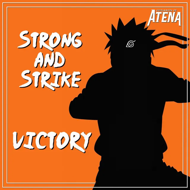 Strong and Strike