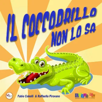 IL COCCODRILLO NON LO SA by Raffaella Pirovano