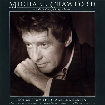 Songs from the Stage and Screen by Michael Crawford