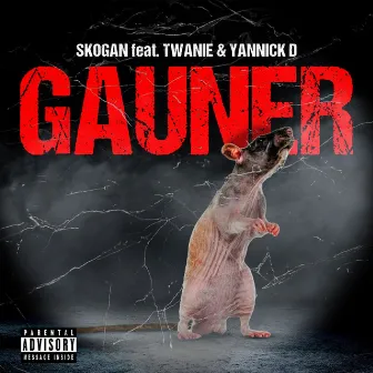 GAUNER by Twanie