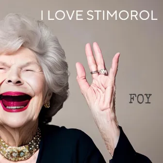 I Love Stimorol by FOY