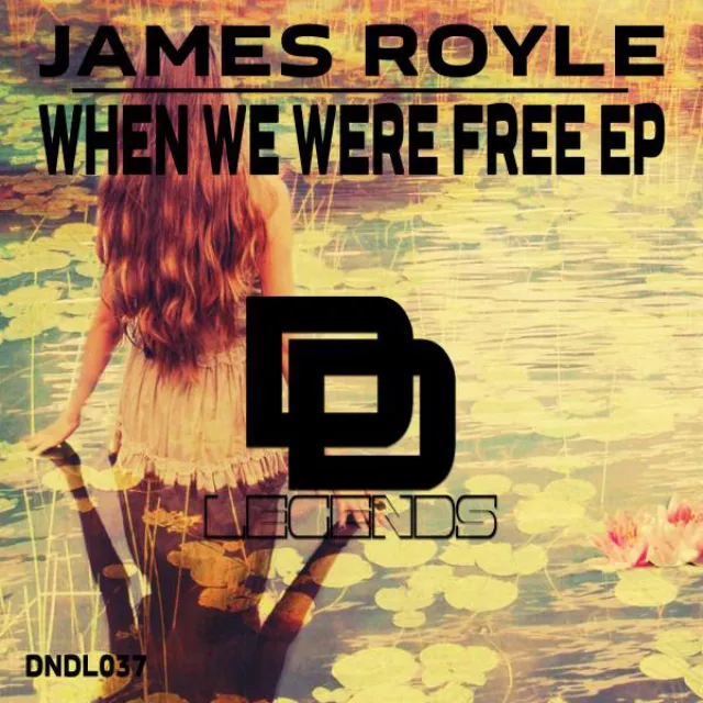 When We Were Free - Original Mix