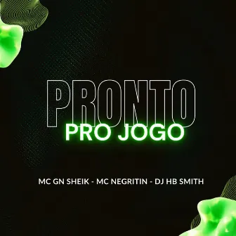 Pronto pro Jogo by Dj Hb Smith