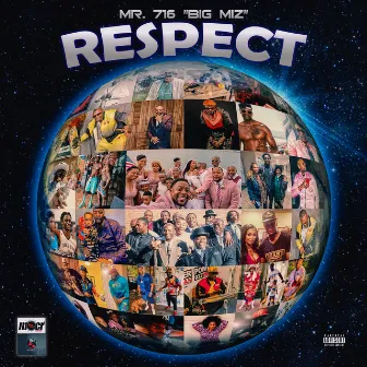 RESPECT by Mr. 716 Big Miz