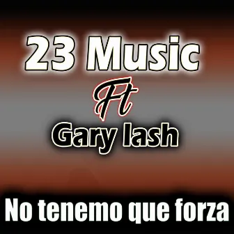 No tenemo que forza by 23 Music