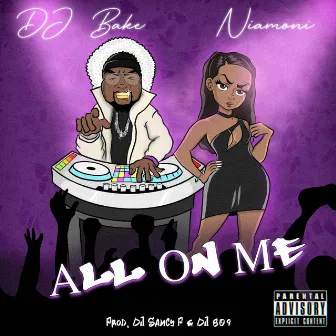 ALL ON ME by Niamoni