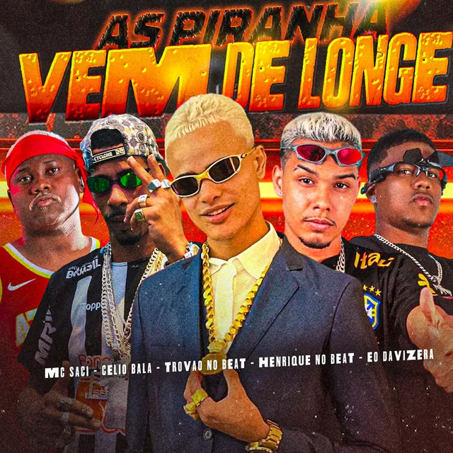 As Piranha Vem de Longe (feat. Celio Bala & Mc Saci)