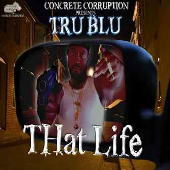 That Life by Tru Blu