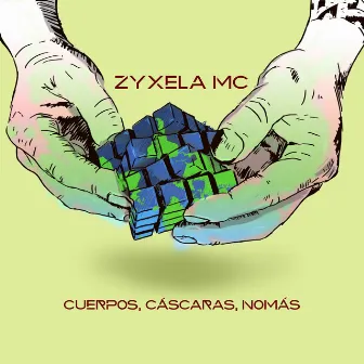 Cuerpos, cáscaras, nomás by Zyxela mc