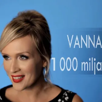 1000 Milja by VANNA