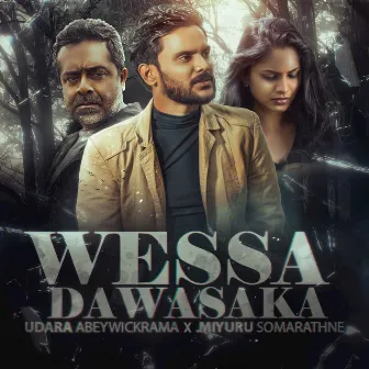 Wessa Dawasaka by Udara Abeywickrama