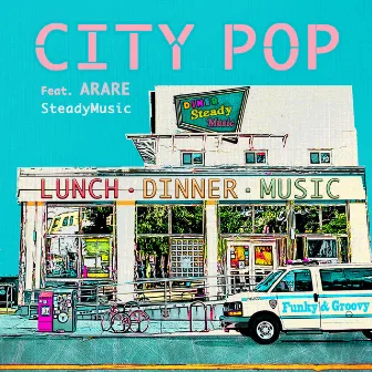 CITY POP feat. ARARE by SteadyMusic