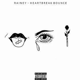 Heartbreak Bounce by RAINEY