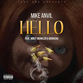 Hello by Mike Anvil