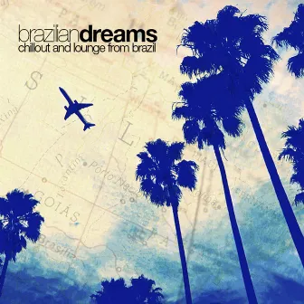 Brazilian Dreams by The Chillout Connection