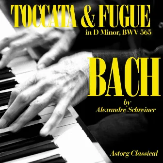 Bach : Toccata & Fugue In D Minor, BWV 565 by 