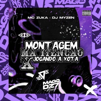 Montagem Má Itenção X Jogando a Xota by DJ MYZEN