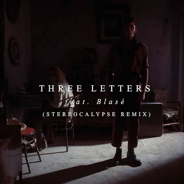 3 Letters (Stereocalypse Remix)