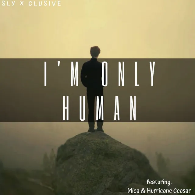 I'm Only Human