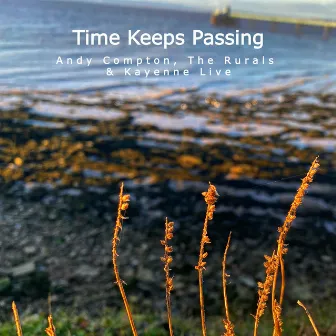 Time Keeps Passing by Andy Compton