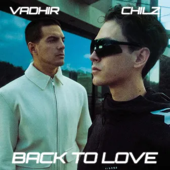 Back To Love by CHILZ