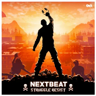 Struggle Resist by Next Beat