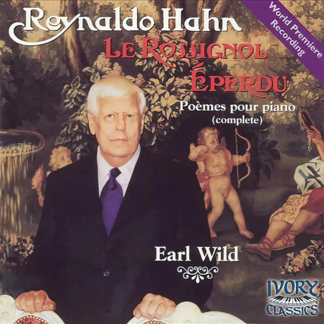 Reynaldo Hahn: Le rossignol éperdu