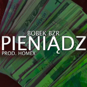 Pieniądz (prod. Homex) by Bobek BZR