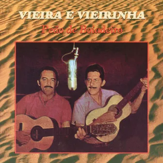 Peão de Boiadeiro by Vieira & Vieirinha