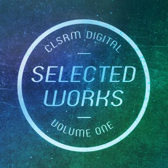 CLSRM Digital Selected Works, Vol. 1 by Carsten Keller