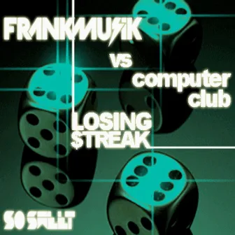 Losing Streak Single by Computer Club